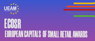 EUROPEAN CAPITALS OF SMALL RETAIL AWARDS (ECOSR)