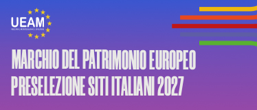 MARCHIO DEL PATRIMONIO EUROPEO – PRESELEZIONE SITI ITALIANI 2027